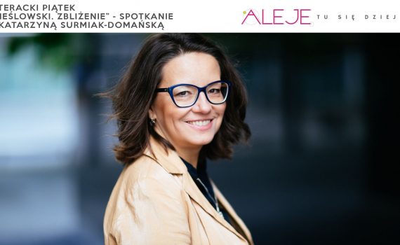 Katarzyna Surmiak-Domańska Aleje tu się dzieje