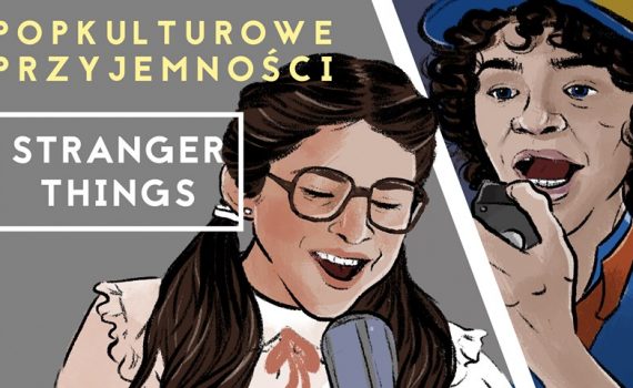 Popkulturowe Przyjemnosci Stranger Thing