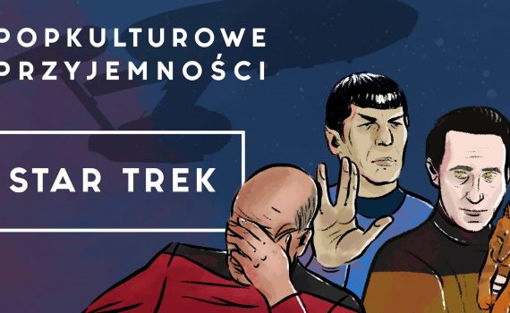 popkulturowe_przyjemności_STAR_TREK_lipiec_2019