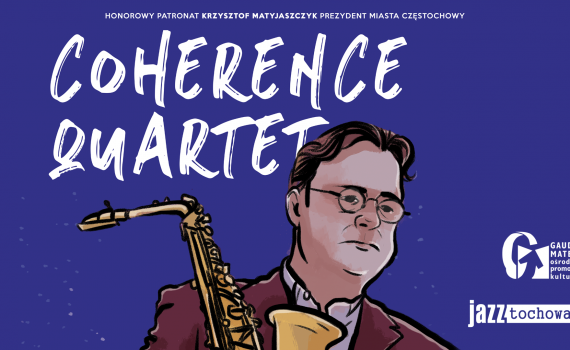 Jazztochowa Coherence Quartet Ośrodek Promocji Kultury Częstochowa 2020