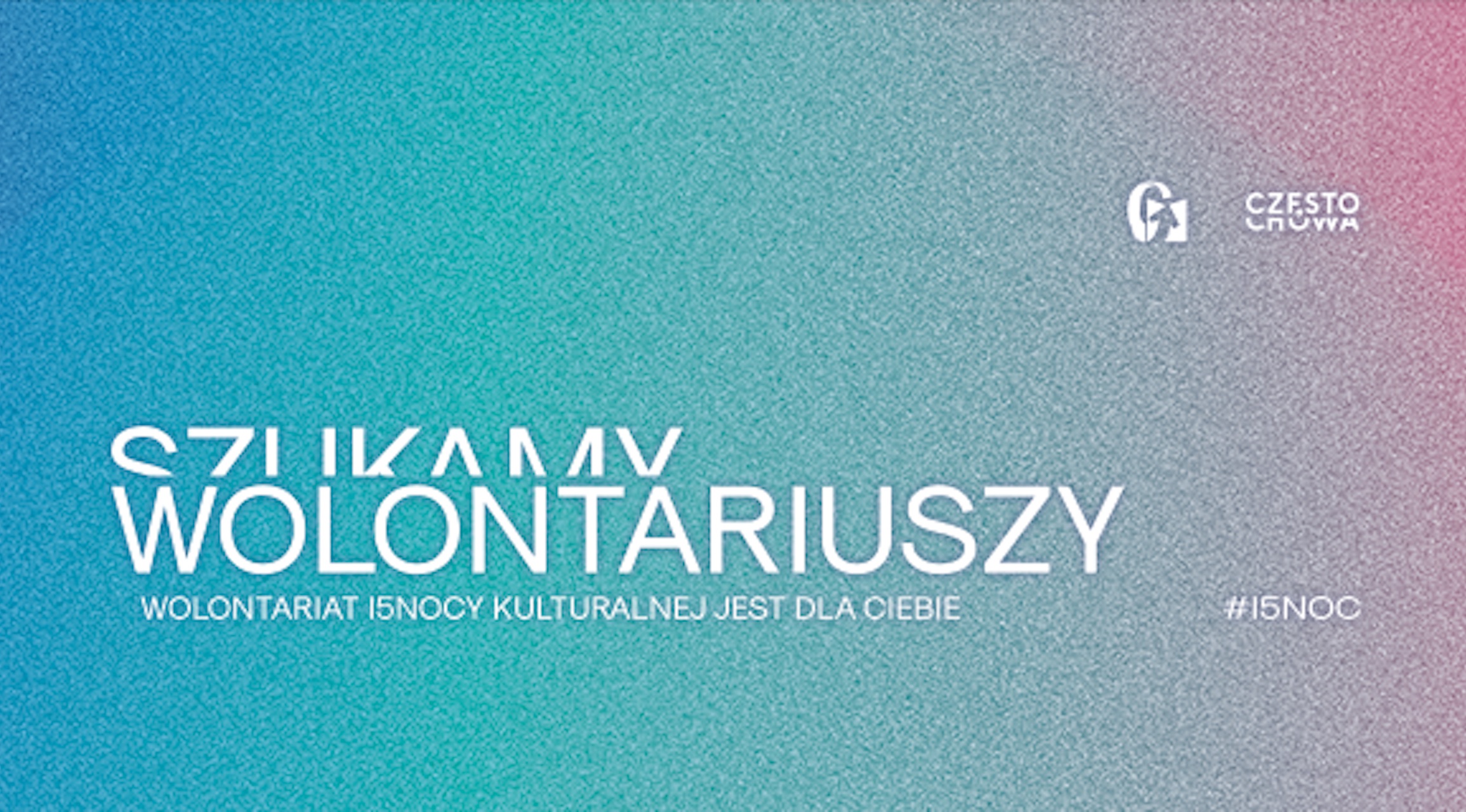15 Noc Kulturalna szuka wolontariuszy