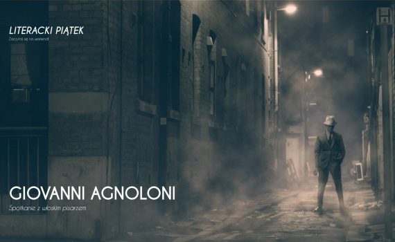 LITERACKI_PIĄTEK_LISTOPAD_GIOVANNI_AGNOLONI