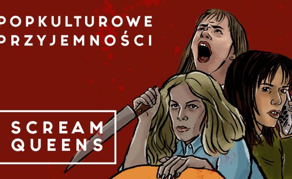 popkulturalne_przyjemności_scream_queens