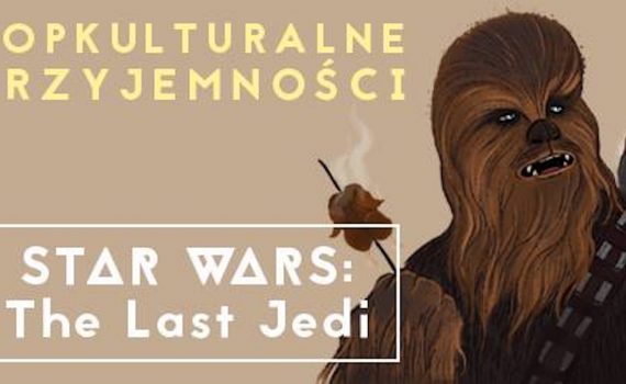 Popkulturowe Przyjemności 2018 Ostatni Jedi