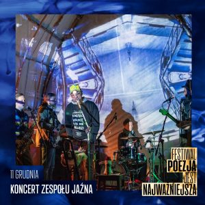 Koncert zespołu Jaźna Festiwal Poezja Jest Najważniejsza 2021