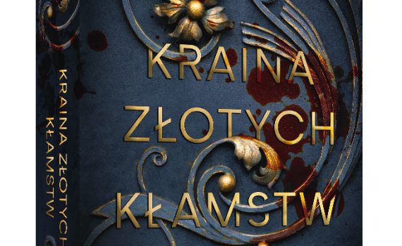 okładka książki Anny Górnej "Kraina złotych kłamstw"
